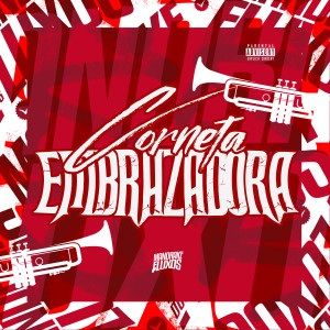 Listen to Corneta Embrazadora (Explicit) song with lyrics from MC GW