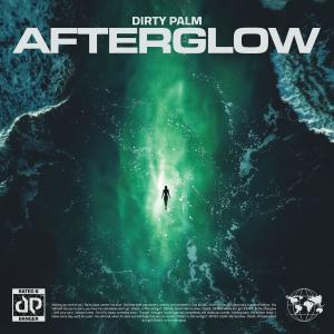 Dirty Palm的專輯Afterglow