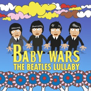 ดาวน์โหลดและฟังเพลง Cry Baby Cry (Lullaby Version) พร้อมเนื้อเพลงจาก Baby Wars