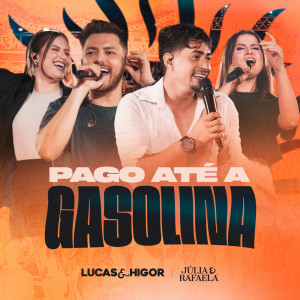 Listen to Pago Até a Gasolina (Ao Vivo) song with lyrics from Lucas & Higor
