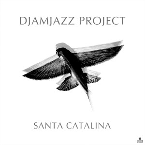 Djamjazz Project的專輯Santa Catalina