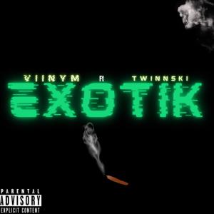 ดาวน์โหลดและฟังเพลง Exotik (feat. Twinnski) (Explicit) พร้อมเนื้อเพลงจาก Vinym