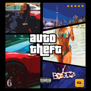 ดาวน์โหลดและฟังเพลง Auto Theft (Explicit) พร้อมเนื้อเพลงจาก Booggz