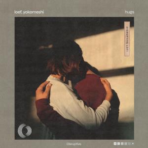 ดาวน์โหลดและฟังเพลง HUGS พร้อมเนื้อเพลงจาก LOEF