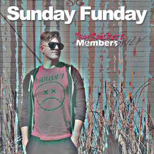 ดาวน์โหลดและฟังเพลง Sunday Funday พร้อมเนื้อเพลงจาก Jay Roecker