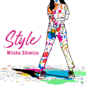 อัลบัม Style ศิลปิน Miisha Shimizu