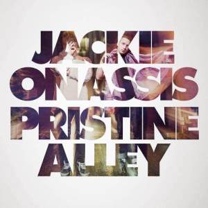 Jackie Onassis的專輯Pristine Alley