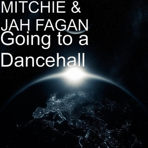 Listen to Going to a Dancehall song with lyrics from Mitchie
