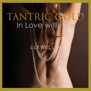 Llewellyn的專輯Tantric Gold - in Love with Life