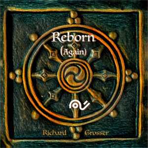 อัลบัม Reborn (again) ศิลปิน Richard Grosser