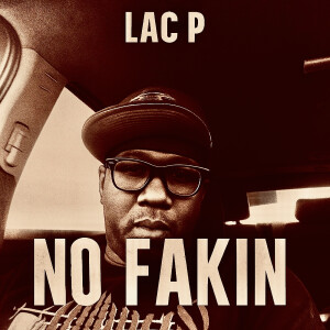 Album No Fakin from Lac P
