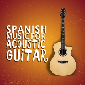 Guitar的專輯Spanish Music for Acoustic Guitar