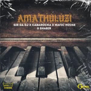 SiR da Dj的專輯Amathuluz (feat. Shabir)