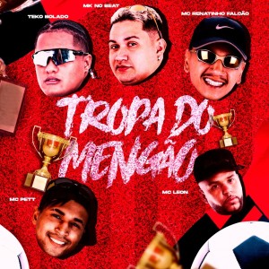 Various Artists的專輯TROPA DO MENGÃO (Explicit)