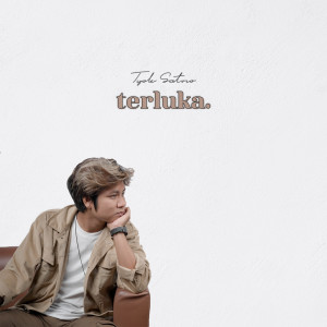 Album Terluka from Tyok Satrio