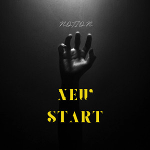 Notion的专辑New Start