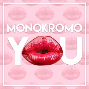 ดาวน์โหลดและฟังเพลง You พร้อมเนื้อเพลงจาก Monokromo