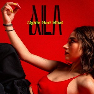 Aila的專輯Lights That Blind