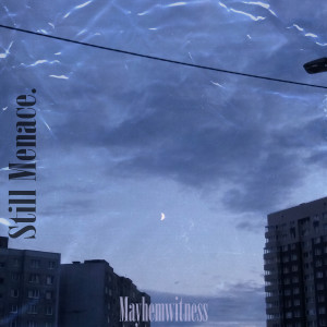 ดาวน์โหลดและฟังเพลง Nowhere to Run (Explicit) พร้อมเนื้อเพลงจาก MAYHEMWITNESS