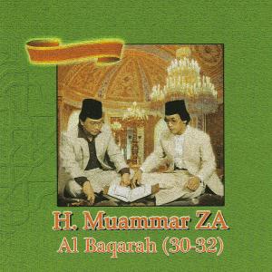 收聽H. Muammar ZA的Al Baqarah (30-32)歌詞歌曲