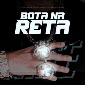 Album Bota Na Reta (Explicit) oleh MC 7 Belo