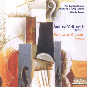 Album Scarlatti: Tre Sonate - Giuliani: Guitar Sonata, Op. 15 - Ponce: Guitar Sonata III from Andrea Vettoretti