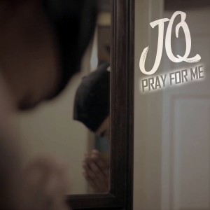 收聽JQ的Pray for Me歌詞歌曲