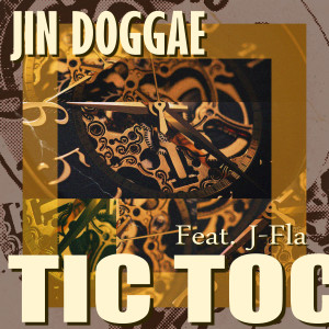 收聽Jin Doggae的Tic Toc (Inst.) (Instrumental)歌詞歌曲