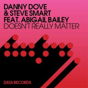 ดาวน์โหลดและฟังเพลง Doesn't Really Matter (Hoxton Whores Remix) พร้อมเนื้อเพลงจาก Danny Dove