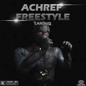 收聽Lakoud的Achref Freestyle (Explicit)歌詞歌曲