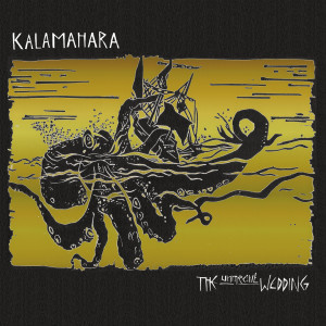 Dengarkan lagu The Unmeant Wedding nyanyian Kalamahara dengan lirik