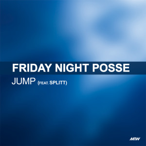 收聽Friday Night Posse的Jump (Explicit)歌詞歌曲