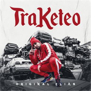 ดาวน์โหลดและฟังเพลง Traketeo (Explicit) พร้อมเนื้อเพลงจาก Original Elias