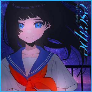 Listen to escape (feat. 缶缶) song with lyrics from Natsunose