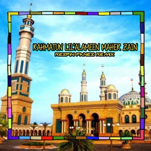 Dengarkan lagu RAHMATUN LIL'ALAMEEN MAHER ZAIN (Slowed & Reverb) nyanyian Respin Fanes Remix dengan lirik
