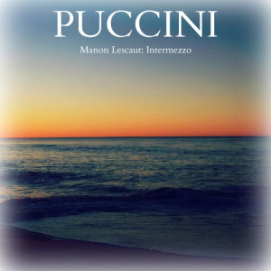 ดาวน์โหลดและฟังเพลง Manon Lescaut: Intermezzo พร้อมเนื้อเพลงจาก 莱波维兹