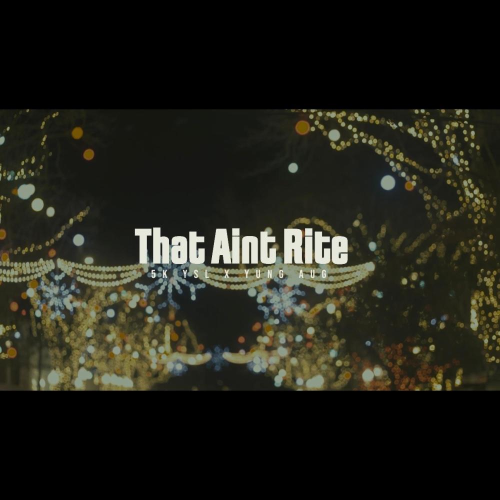 That Aint Rite (feat. 5KYSL) (Explicit)