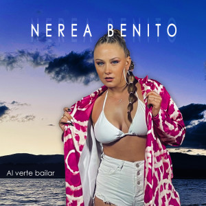 Listen to Al Verte Bailar song with lyrics from Nerea Benito