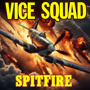 อัลบัม Spitfire (Explicit) ศิลปิน Vice Squad