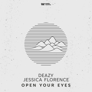 收聽Deazy的Open Your Eyes歌詞歌曲