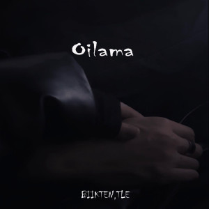 收聽BIIKTEN的Oilama歌詞歌曲