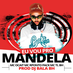 Various Artists的專輯Eu Vou pro Mandela (Explicit)