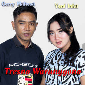 Dengarkan Tresno Waranggono lagu dari Yeni Inka dengan lirik