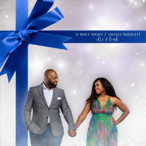 收聽Dre & Leah的O Holy Night / Angels (Medley) (feat. Kateri B & Marcus McFarlin)歌詞歌曲