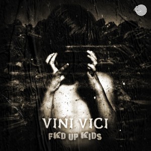 Dengarkan Fkd up Kids (Explicit) lagu dari Vini Vici dengan lirik