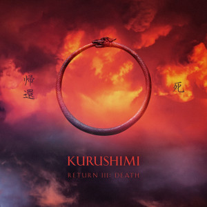 ดาวน์โหลดและฟังเพลง Return III - Death พร้อมเนื้อเพลงจาก Kurushimi