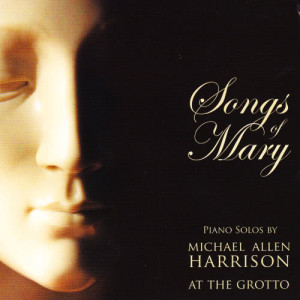 ดาวน์โหลดและฟังเพลง O Holy Mary พร้อมเนื้อเพลงจาก Michael Allen Harrison