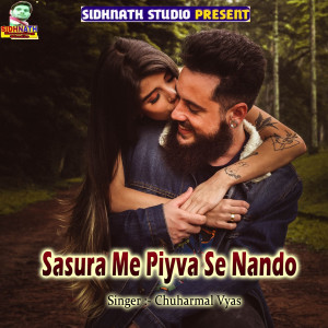 Listen to Sasura Me Piyva Se Nando song with lyrics from Chuharmal Vyas