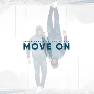 收听Roger Garcia的Move on歌词歌曲