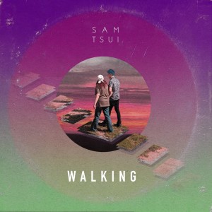 Dengarkan Walking lagu dari Sam Tsui dengan lirik